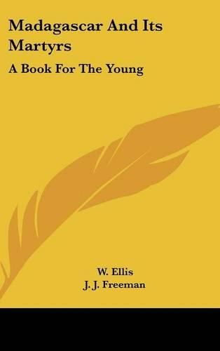 Cover image for Madagascar and Its Martyrs: A Book for the Young