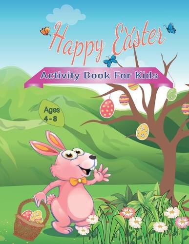 Cover image for Happy Easter Activity Book for Kids Ages 4-8