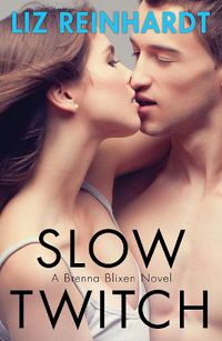 Cover image for Slow Twitch (A Brenna Blixen Novel)