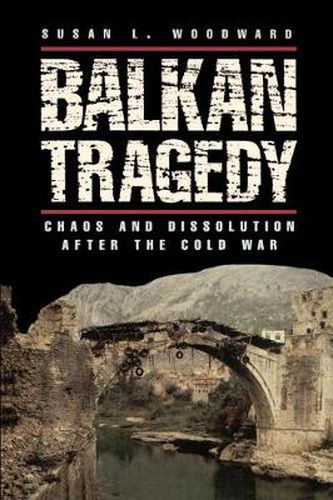 Cover image for Balkan Tragedy: Chaos and Dissolution