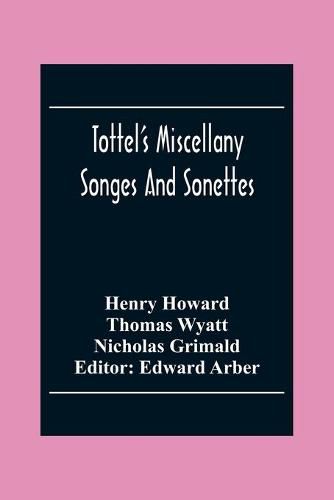 Tottel'S Miscellany: Songes And Sonettes