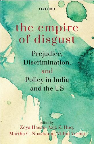 Cover image for The Empire of Disgust: Prejudice, Discrimination, and Policy in India and the US