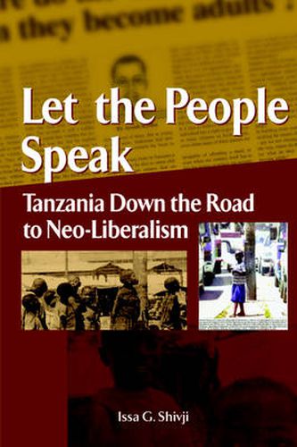 Cover image for Let the People Speak: Tanzania Down the Road to Neo-Liberalism