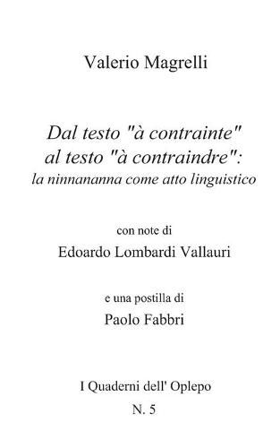 Cover image for Dal testo  a contrainte  al testo  a contraindre: la ninnananna come atto linguistico
