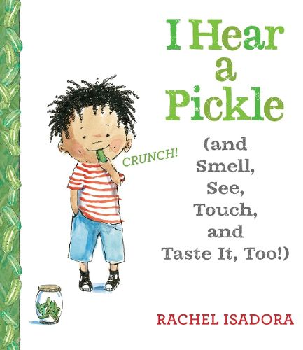 Cover image for I Hear a Pickle: and Smell, See, Touch, & Taste It, Too!