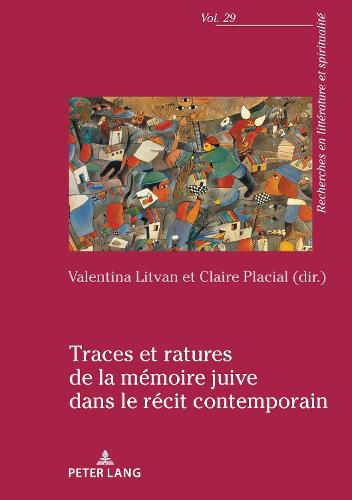 Cover image for Traces Et Ratures de la Memoire Juive Dans Le Recit Contemporain