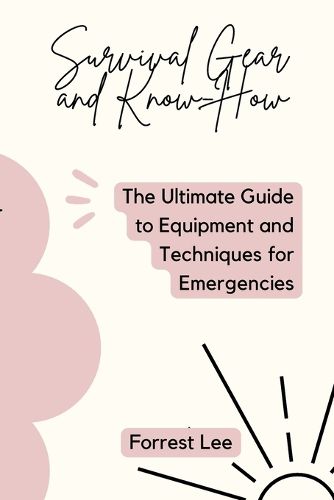 Cover image for Survival Gear and Know-How