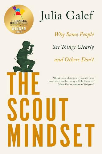 Cover image for The Scout Mindset: Why Some People See Things Clearly and Others Don't