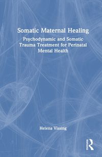 Cover image for Somatic Maternal Healing