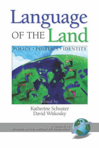 Cover image for Language of the Land: Policy, Politics, Identity (PB)