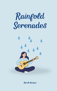 Cover image for Rainfold Serenades