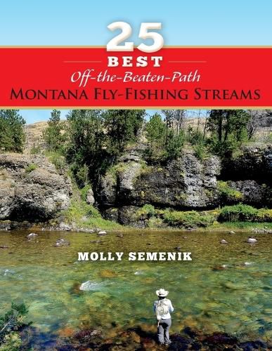 Cover image for 25 Best Off-The-Beaten-Path Montana Fly Fishing Streams