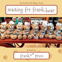 Cover image for Waiting For Frank-Bear: as heard by . . .