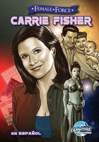 Cover image for Female Force: Carrie Fisher: En Espanol