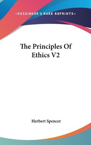 Cover image for The Principles of Ethics V2