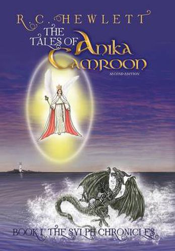 Cover image for The Tales of Anika Camroon: Book I the Sylph Chronicles