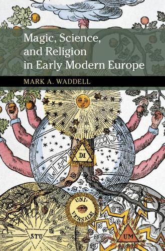 Cover image for Magic, Science, and Religion in Early Modern Europe