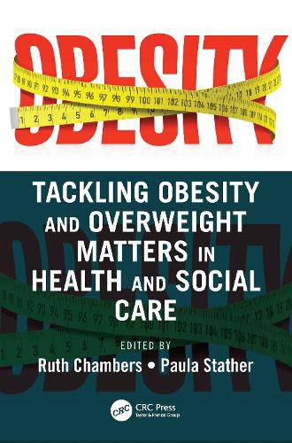 Cover image for Tackling Obesity and Overweight Matters in Health and Social Care