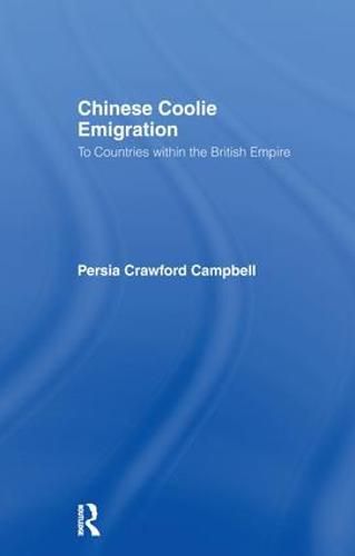 Cover image for Chinese Coolie Emigration to Canada: Countries within the British Empire