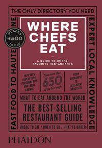 Cover image for Where Chefs Eat: A Guide to Chefs' Favorite Restaurants
