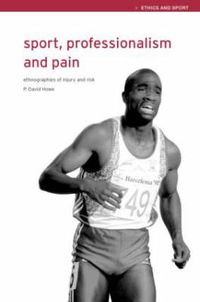 Cover image for Sport, Professionalism and Pain: Ethnographies of Injury and Risk