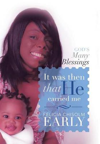 Cover image for It Was Then That He Carried Me!: God's Many Blessings