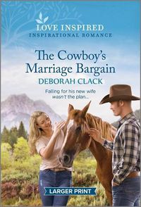 Cover image for The Cowboy's Marriage Bargain