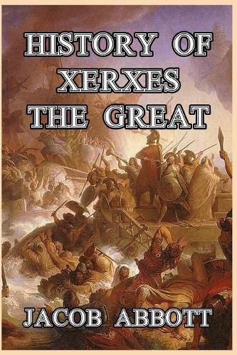 Cover image for History of Xerxes the Great