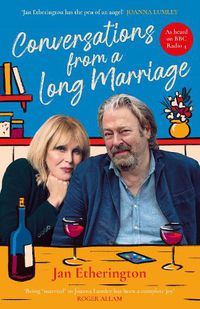 Cover image for Conversations from a Long Marriage: based on the beloved BBC Radio 4 comedy starring Joanna Lumley and Roger Allam