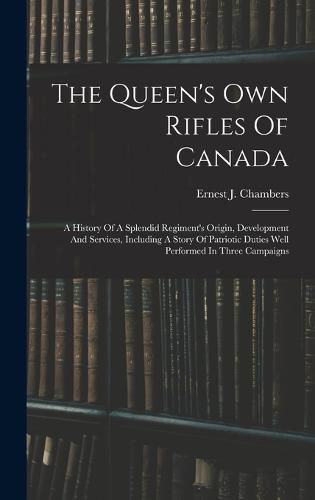 The Queen's Own Rifles Of Canada