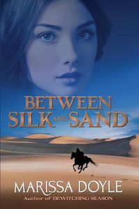 Cover image for Between Silk and Sand