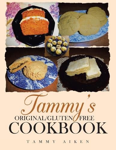 Cover image for Tammy's Original/Gluten Free Cookbook
