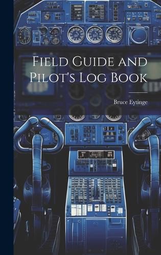 Cover image for Field Guide and Pilot's Log Book