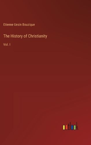 The History of Christianity