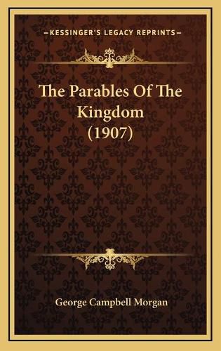 The Parables of the Kingdom (1907)