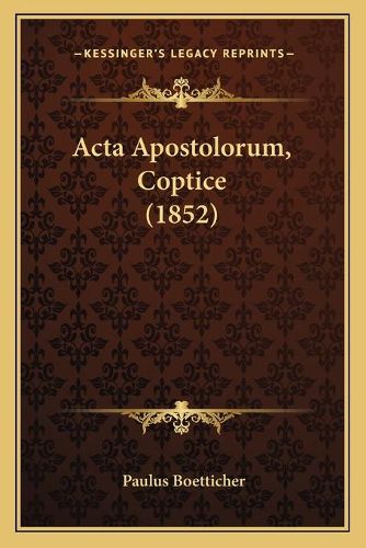 Cover image for ACTA Apostolorum, Coptice (1852)