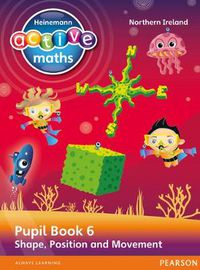 Cover image for Heinemann Active Maths Northern Ireland - Key Stage 2 - Beyond Number - Pupil Book 6 - Shape, Position and Movement