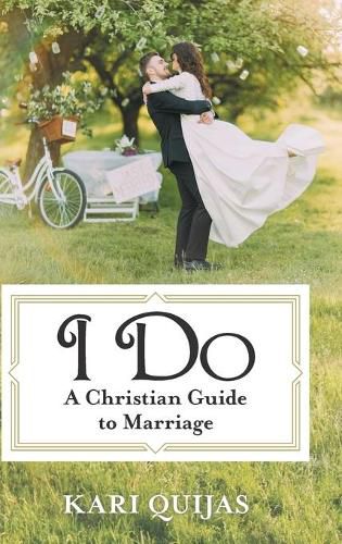 Cover image for I Do: A Christian Guide to Marriage