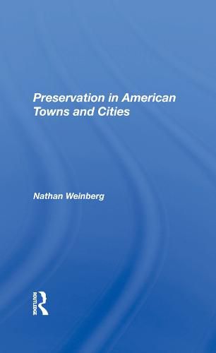 Cover image for Preservation In American Towns And Cities