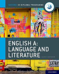 Cover image for Oxford IB Diploma Programme: English A: Language and Literature Course Companion