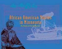 Cover image for African American Stories in Minnesota: Replacement Book