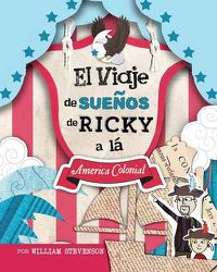 Cover image for El Viaje de SueNos de Ricky a la America Colonial