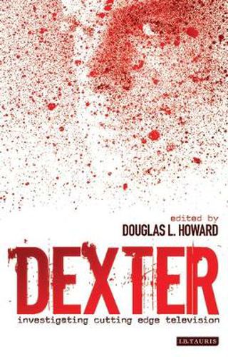 Cover image for Dexter: Investigating Cutting Edge Television