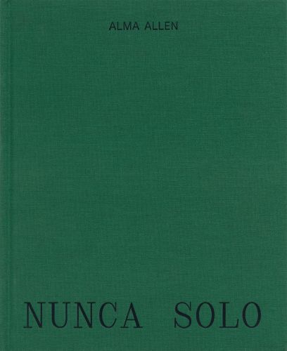Cover image for Alma Allen: Nunca Solo