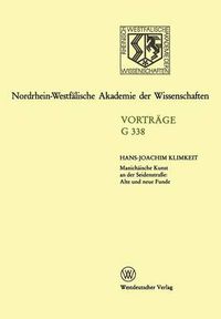 Cover image for Manichaische Kunst an Der Seidenstrasse: Alte Und Neue Funde: 378. Sitzung Am 23. November 1994 in Dusseldort