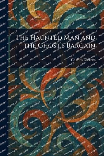 Cover image for The Haunted Man and the Ghost's Bargain