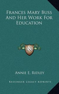 Cover image for Frances Mary Buss and Her Work for Education