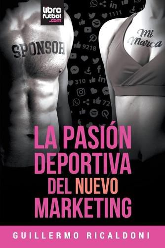 Cover image for La Pasion Deportiva del Nuevo Marketing