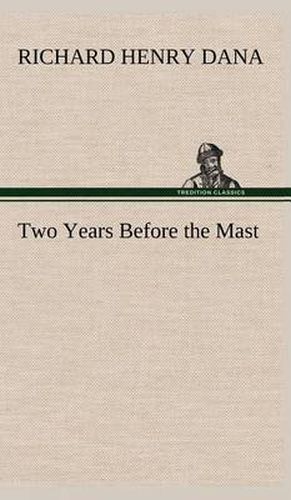 Cover image for Two Years Before the Mast