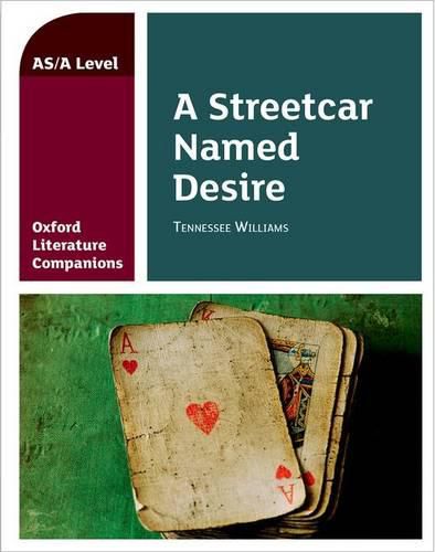 Cover image for Oxford Literature Companions: A Streetcar Named Desire